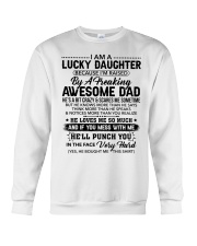 I Am A Lucky Daughter Dad For Daughter Crewneck Sweatshirt tile