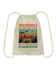 School Is Important But Hunting Is Importanter Drawstring Bag tile