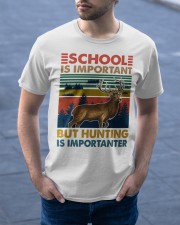 School Is Important But Hunting Is Importanter Classic T-Shirt apparel-classic-tshirt-lifestyle-front-46
