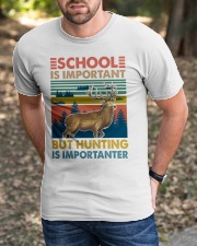 School Is Important But Hunting Is Importanter Classic T-Shirt apparel-classic-tshirt-lifestyle-front-52