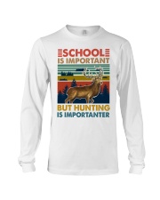 School Is Important But Hunting Is Importanter Long Sleeve Tee tile
