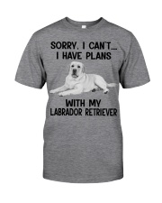 I Have Plans With My Dog Labrador Retriever Classic T-Shirt front