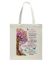 I May Not See You Or Talk To You Dad To Daughter Tote Bag tile