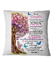 I May Not See You Or Talk To You Dad To Daughter Square Pillowcase tile