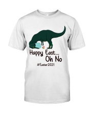Happy East 2021 Easter Classic T-Shirt front