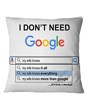 I Don't Need Google Wife To Husband Square Pillowcase tile