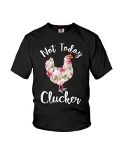 Not today Clucker Youth T-Shirt thumbnail