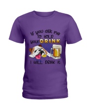 Bulldog I'll drink it Gift for you Ladies T-Shirt tile