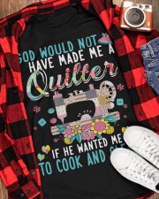 God made me a quilter Gift for you Classic T-Shirt apparel-classic-tshirt-lifestyle-front-163