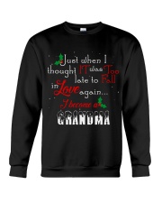 ln grandma just when personalized shirt Crewneck Sweatshirt front