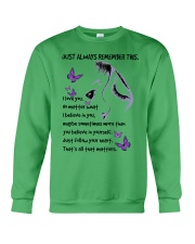 Butterfly just always remember insects bugs lover Crewneck Sweatshirt tile