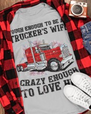 Crazy enough to love a trucker Gift for you Classic T-Shirt apparel-classic-tshirt-lifestyle-front-163