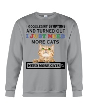 Cat need more gift for cat mom cat lover Crewneck Sweatshirt front