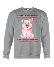 Pig dont understand stupid people Crewneck Sweatshirt front