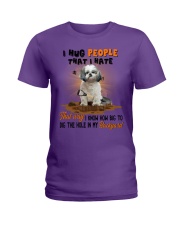 Shih Tzu I hug people that I hate Gift for you Ladies T-Shirt tile