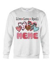 Meme live love spoil gift for you Crewneck Sweatshirt front