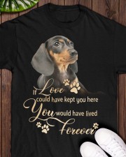 Dachshund if love could have kept Classic T-Shirt apparel-classic-tshirt-lifestyle-front-160