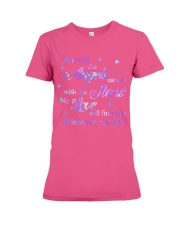 Family my love will find you Premium Fit Ladies Tee tile