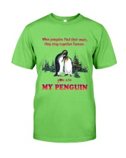 You are my penguin Gift for you Classic T-Shirt tile