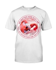 Flamingo no matter bird lover Classic T-Shirt front