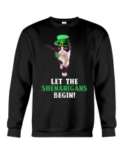 Cat let the shenanigans begins cat lover Crewneck Sweatshirt front