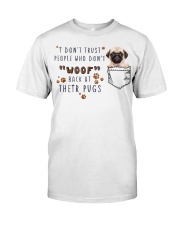 People woof back at pugs Gift for you Classic T-Shirt front