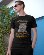 British Shorthair The reason I'm Fat Classic T-Shirt apparel-classic-tshirt-lifestyle-17