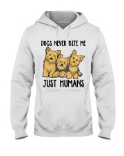 Yorkshire terrier dogs never bite me Hooded Sweatshirt front