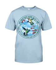 Hummingbird no matter hummingbird lovers Classic T-Shirt tile