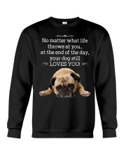 Pug at the end of the day dog lover Crewneck Sweatshirt front