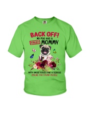 Pug has a crazy mommy Gift for you Youth T-Shirt tile