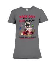Pug has a crazy mommy Gift for you Premium Fit Ladies Tee tile