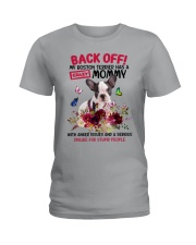 Boston Terrier has a crazy mommy Gift for you Ladies T-Shirt tile