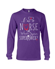 Nurse what's your superpower gift for her Long Sleeve Tee tile