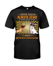 Chihuahua Good ideas with wine Gift for you Classic T-Shirt front