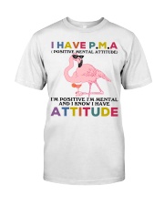 Flamingo i have attitude flamingo lover Classic T-Shirt front