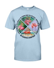 Flamingo be strong brave humble birds lovers Classic T-Shirt tile