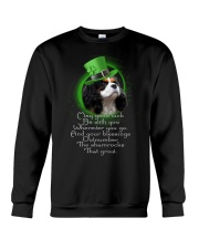 Cavalier king charles spaniel may good luck be Crewneck Sweatshirt front