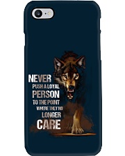 Wolf never push a loyal person gift for you Phone Case tile