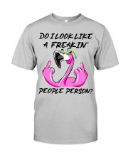Flamingo freakin people person flamingo lover Classic T-Shirt front