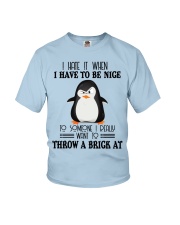 Penguin have to be nice penguin lovers Youth T-Shirt tile