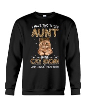 Aunt and Cat Mom i rock them both - for cat lover Crewneck Sweatshirt tile