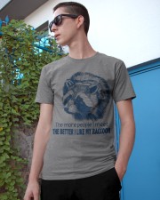 The better I like my raccoon Gift for you Classic T-Shirt apparel-classic-tshirt-lifestyle-17