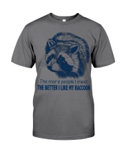 The better I like my raccoon Gift for you Premium Fit Mens Tee tile
