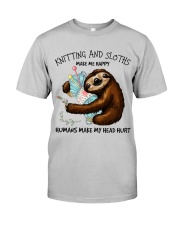 Sloths And knitting make me happy Gift for you Classic T-Shirt front
