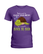 Turtle Follow your dream Gift for U Ladies T-Shirt tile