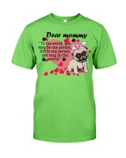 Pug Dear Mommy Gift for you Classic T-Shirt tile