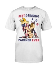 German shepherd best drinking partner Classic T-Shirt front