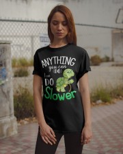 Turtle I can do slower Gift for you Classic T-Shirt apparel-classic-tshirt-lifestyle-18