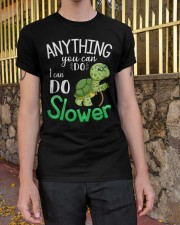 Turtle I can do slower Gift for you Classic T-Shirt apparel-classic-tshirt-lifestyle-21